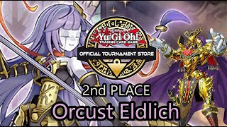 2nd PLACE ORCUST ELDLICH Locals Deck Profile [upl. by Tiffanle]