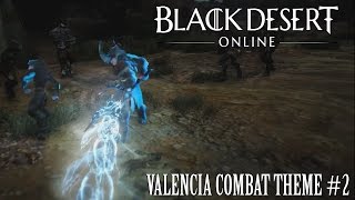 Black Desert Online OST Valencia Combat Theme 2  Bashim Base [upl. by Avram348]