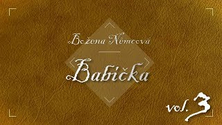 Božena Němcová  Babička Audiokniha vol 3 [upl. by Ordnassela]