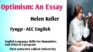 Optimism An Essay by Helen Keller Summary In Malayalam Fyugp AEC English for Humanities [upl. by Petronilla]