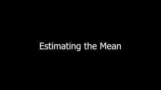 Estimating the Mean [upl. by Kos]