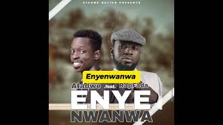 ATADWE  ENYE NWANWA FT RAP FADA 💃Lyrics video🕺🌎🎙✈️🔥🔥 [upl. by Ramo]