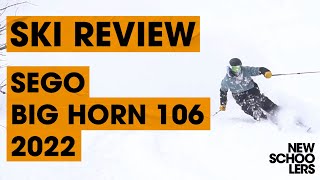 2022 Sego Big Horn 106 Ski Review  Newschoolers Ski Test [upl. by Syman]