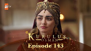 Kurulus Osman Urdu  Season 5 Episode 143 [upl. by Jentoft]