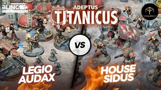 Adeptus Titanicus Match Play Battle Report  Legio Audax vs House Sidus [upl. by Aynek186]