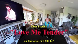 Elvis Presley quotLove me Tenderquot on Yamaha CVP 809 GP [upl. by Anibor792]