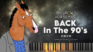 BoJack Horseman  Back in the 90s Piano karaoke [upl. by Maddocks17]