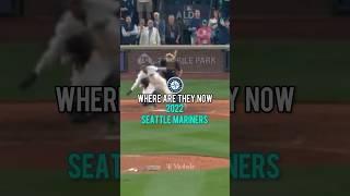 Where Are They Now 2022 Seattle Mariners seattlemariners 2022 sports [upl. by Gui]