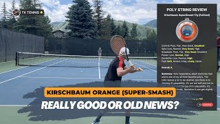 Kirschbaum Orange Super Smash Tennis String Review and Rating [upl. by Silvester]