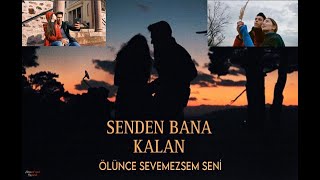 Senden Bana Kalan  Ölünce Sevemezsem Seni  Slowed amp Reverb [upl. by Oirevlis]