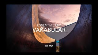 Vakabular  Essential Mix part 3 [upl. by Eulalie291]