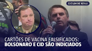 Bolsonaro e Mauro Cid são indiciados por falsificar cartão de vacina [upl. by Olag756]