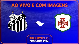 JOGO COMPLETO SANTOS X PORTUGUESA SANTISTA  RODADA 8  PAULISTA SUB20 SICREDI 2024 [upl. by Leterg652]