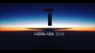 Fading Soul  Ωrion Original Mix [upl. by Werdnael392]