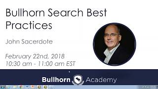 Training Webinar Bullhorn Search Best Practices [upl. by Fillender]