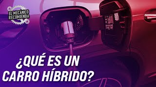 ¿Qué es un carro híbrido  El mecánico recomienda  El Espectador [upl. by Derril541]