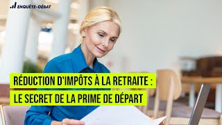 Réduction dImpôts à la Retraite  le Secret de la Prime de Départ [upl. by Birchard]