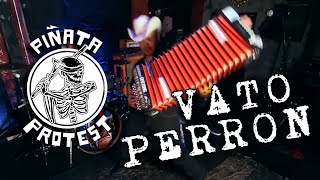 Piñata Protest  Vato Perron Official Music Video [upl. by Xino]