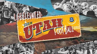 Life Elevated State of Utah Football Ep 4 [upl. by Pollitt729]