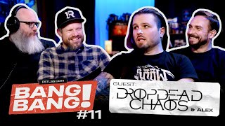 BANG BANG 11  Avec Nils de DropDeadChaos et Alex [upl. by Evot]