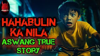 Hahabulin Ka Nila  Aswang True Stories [upl. by Tiphany]