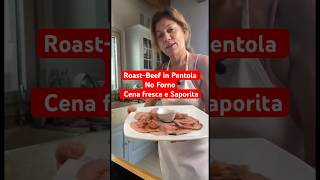 RoastBeef in Pentola No Forno Cena Fresca e Saporita shorts roastbeef ricette [upl. by Palma]