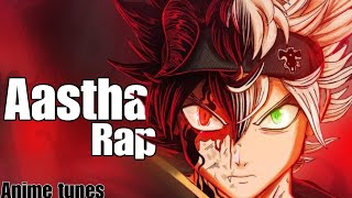 Aasthas Odyssey Kala Tipatiya  Black Clover anime song  AMV  Anime tunes [upl. by Hsetirp322]