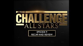 The Challenge  All Stars Season 4 Episode 9  Review and Recap [upl. by Seif]