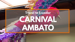 💃🏼🕺🏼 Carnival in Ecuador How to celebrate in Ambato 💃🏼🕺🏼 [upl. by Eelsew248]