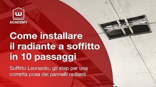 Come INSTALLARE il RADIANTE a SOFFITTO 10 passi per la corretta POSA dei PANNELLI RADIANTI [upl. by Ahsats]