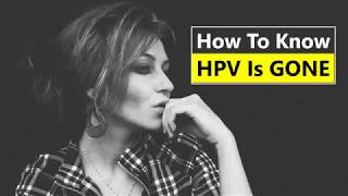 How To Know if HPV is Gone [upl. by Dumah60]