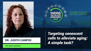 Judith Campisi  Targeting Senescent Cells to Alleviate Aging A Simple Task [upl. by Sheeran]