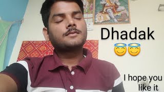 Dhadak  Cover Song 😇  Dhadak  Music  Ajay  Atul song [upl. by Nayve100]