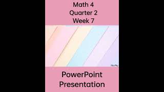 Math 4 Matatag Curriculum PowerPoint Presentation Quarter 2 Week 7 grade4matatag grade4 ppt [upl. by Doownil]