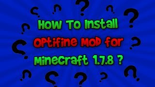 Optifine 178 Question  Please answer  Minecraft Optifine Mod   Tutorial download [upl. by Eittol]