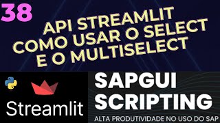 Tutorial Streamlit 38  Como usar o Select e o MultiSelect  API do Streamlit [upl. by Gnuhn]