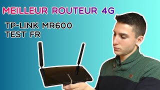 MEILLEUR ROUTEUR 4G TPLINK MR600 TEST FR [upl. by Rosse639]