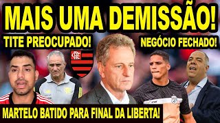 MAIS UMA DEMISSÃƒO NO FLAMENGO NEGÃ“CIO FECHADO NO MENGÃƒO MARTELO BATIDO PARA FINAL DA LIBERTA E [upl. by Dorr560]