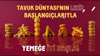 Tavuk Dünyasının Leziz Başlangıçlarıyla Yemeğe İyi Başla [upl. by Idnahc463]