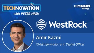 WestRock Digital Chief Amir Kazmi on Creating a Sustainable Supply Chain  Technovation 604 [upl. by Creedon]