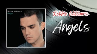 Angels  Robbie Williams  Lyrics [upl. by Brandes379]