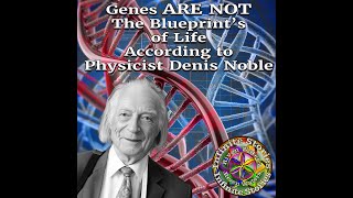 Episode 38 Ai Discusses that Genes Are NOT the Blueprint Rethinking Biology with Denis Noble [upl. by Anertak561]