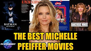 THE BEST MICHELLE PFEIFFER MOVIES [upl. by Ahsikin]