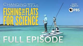 Fishing the Flats for Science  Full Episode [upl. by Angelis139]