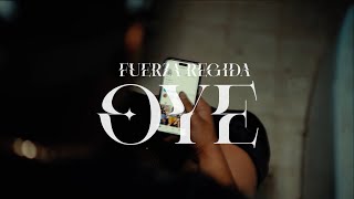 Fuerza Regida  Oye Official Visualizer [upl. by Eleazar]