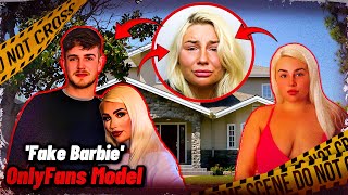 True Crime Documentary 2024  Fake Barbie OnlyFans Model Ruthlessly Ends Boyfriends Life [upl. by Davida]