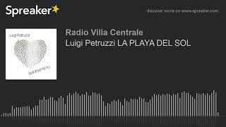 Luigi Petruzzi LA PLAYA DEL SOL [upl. by Sybyl833]