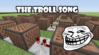 The Troll Song  Minecraft Xbox quotNote Block Songquot Leave a like for Trolololoing [upl. by Engen635]