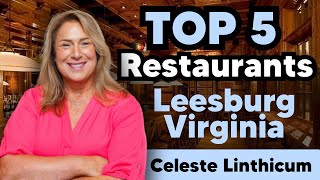 Top 5 Restaurants in Leesburg Virginia [upl. by Coppinger]