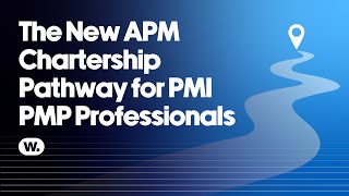 The New APM Chartership Pathway for PMI PMP Professionals [upl. by Waddle553]